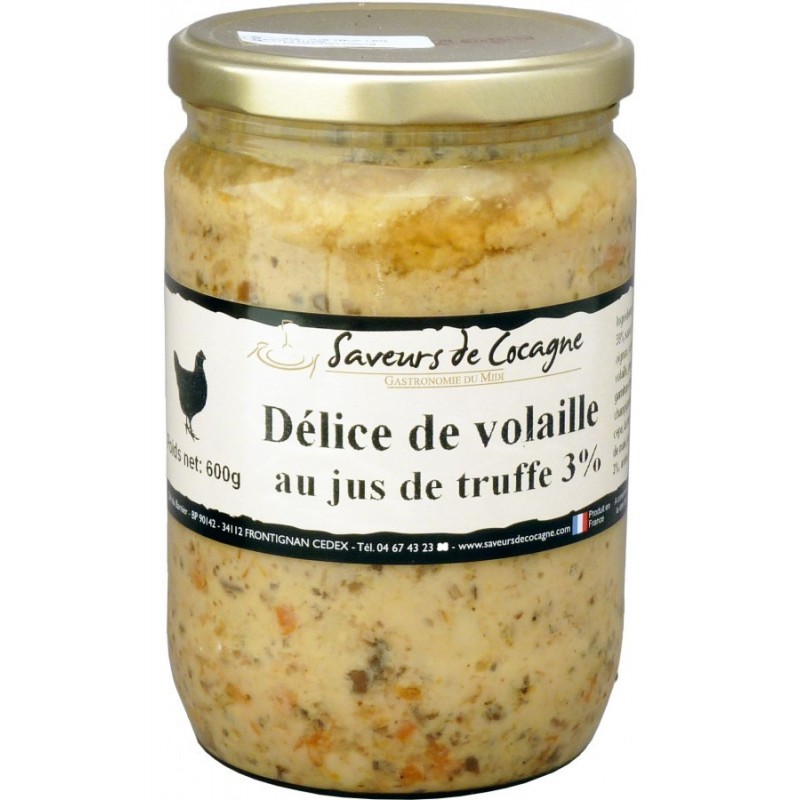 Délice de volaille au jus de truffe 3% 600g Délice de volaille au jus de truffe 3% 600g